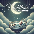 Nighttime Lullabies: Gentle Sleep Music
