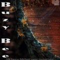 The Psychx Generatixn、Fifth Dimension、MoMo$、Daniël Lenyatsa、Inkarnated Poetree、Kxng Lxcx - Buzy Bee (feat. Fifth Dimension, MoMo$, Daniël Lenyatsa, Inkarnated Poetree & Kxng Lxcx)(Explicit)