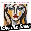 Da Outreka、Jessica Childress - Take Me Down (Explicit)