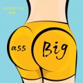 Big ass (大屁股)