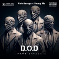 Rich Savage、Young Tie - D.O.D (feat. Young Tie)(Radio Edit)