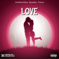 Xyneks、CeitherOne、Twric - Love (Explicit)