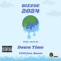 Down Time (feat. Bizzoe) [Explicit]