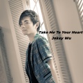 吴剑云 - Take Me To Your Heart