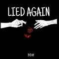 Lied again