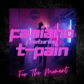 For The Moment (feat. T-Pain)