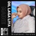 DJ Lunox - Dil Laga Liya Maine (Breakbeat)
