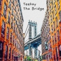 Tha Bridge (Explicit)