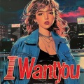 I Want You (CAN Ver.)