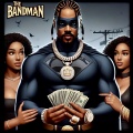 The Bandman (Explicit)
