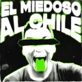 Emirhxn、DJ Juan - EL MIEDOSO AL CHILE