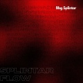 Bbg Splintar - Splintar Flow (Explicit)