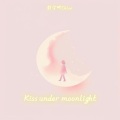 Kiss Me Under Moonlight (星空剪影英文版)