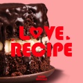 러브 레시피 (LOVE RECIPE)