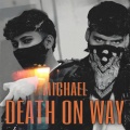 Michael - Death on Way