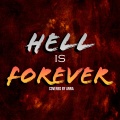 Hell Is Forever