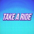 Take A Ride (Indigo Park Song)