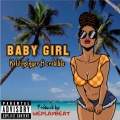 BABY GIRL (feat. Credible)(Explicit)