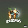 Neighbourhood (Intro)(Explicit)