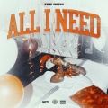 All I Need (Explicit)