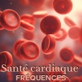 Santé cardiaque: Fréquences thérapeutiques pour le cœur et les vaisseaux sanguins