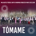 Malacates Trébol Shop、Marimba Orquesta Maya Excelsior - Tómame