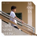 TWIN、LOSER - Cùng Nhau Nhưng Vì Anh Ta