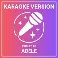 Karaoke Version - A Tribute to Adele