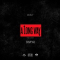 A Long Way (feat. Pnb Rock & Every Ave)(Explicit)