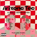 Arizona Tea (Explicit)