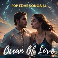Pop Love Songs 24 - Ocean Of Love