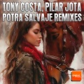 Tony Costa、Pilar Jota - Potra Salvaje (Hard Remix)