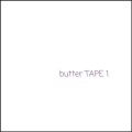 butter TAPE 1 (Explicit)