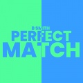 Perfect Match (Explicit)