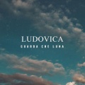 Ludovica、Helene Hall、Olivie Dubois - Guarda Che Luna