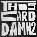 This Card Damn 2 (Explicit)