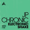 Jp Chronic - Electronic Shake