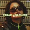 Todas las Mamis (Explicit)