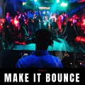 Make it Bounce (Explicit)