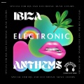Ibiza Electronic Anthems