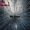 The Writers - No Trust (Explicit)