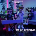 No Te Resistas (Explicit)