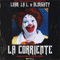 Almighty、Onyx Toca El Piano、Luar La L - La Corriente (Explicit)