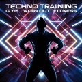 Techno Training Gym Workout Fitness