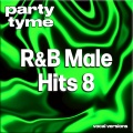 R&B Male Hits 8 (Vocal Versions)