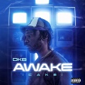 Awake (Cake)(Explicit)