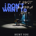 B-SKip - I Don't Want to Hurt You (I Just Wanna Love U)