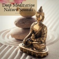 Deep Meditation, Nature Sounds