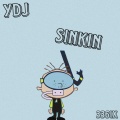 Sinkin (Explicit)