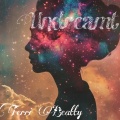 Terri Beatty、Macreamy Anthony、Juicy - Undreamt (feat. Macreamy Anthony & Juicy)
